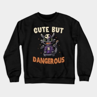 Cute But Dangerous Funny Cute Spooky Crewneck Sweatshirt